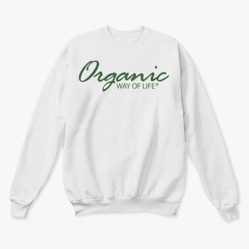 Organic Way of Life Sweatshirt